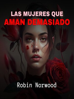 Las Mujeres que Aman Demasiado - Audiobook